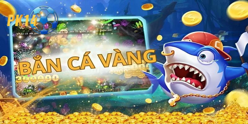 Bắn cá vàng